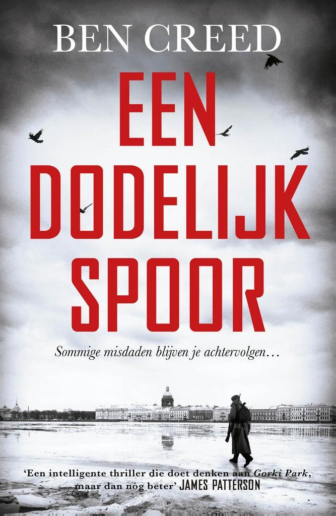 Een dodelijk spoor 9789026153778 Ben Creed, Boeken, Thrillers, Zo goed als nieuw, Verzenden