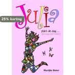 Julia plukt de dag ... (en nog veel meer)! 9789491897740, Verzenden, Zo goed als nieuw, Marijke Boter
