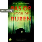 Pas op voor de buren 9789021408125 Hilde Vandermeeren, Verzenden, Gelezen, Hilde Vandermeeren