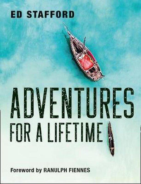 Adventures for a Lifetime 9780008306359 Ed Stafford, Boeken, Taal | Engels, Zo goed als nieuw, Verzenden