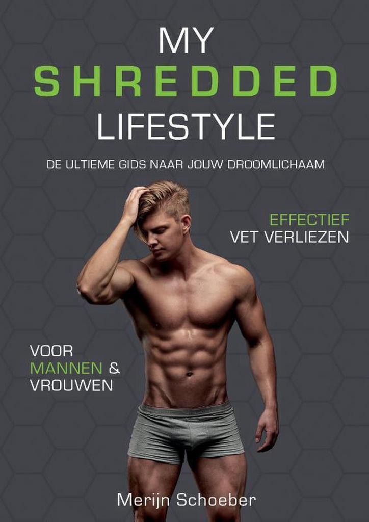 My Shredded Lifestyle 9789492745002 Rowan van der Voort, Boeken, Kookboeken, Gelezen, Verzenden