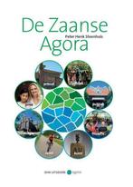 Zaanse agora 9789491693632 Peter Henk Steenhuis, Boeken, Studieboeken en Cursussen, Verzenden, Zo goed als nieuw, Peter Henk Steenhuis