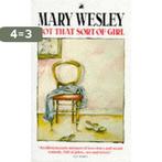 Not That Sort Of Girl 9780552993043 Mary Wesley, Boeken, Verzenden, Gelezen, Mary Wesley