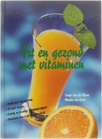 FIT EN GEZOND MET VITAMINEN 9789026936142 VAN DE RHOER, Boeken, Verzenden, Gelezen, VAN DE RHOER