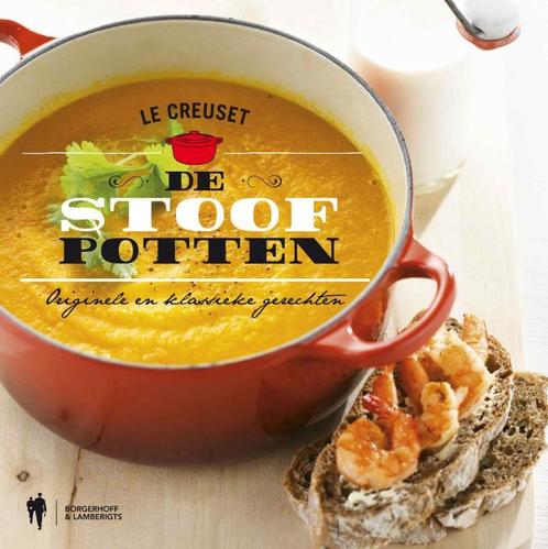 De stoofpotten 9789089312167 Le Creuset, Boeken, Kookboeken, Gelezen, Verzenden