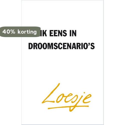 Denk eens in droomscenarios 9789400515642 Loesje, Boeken, Overige Boeken, Zo goed als nieuw, Verzenden