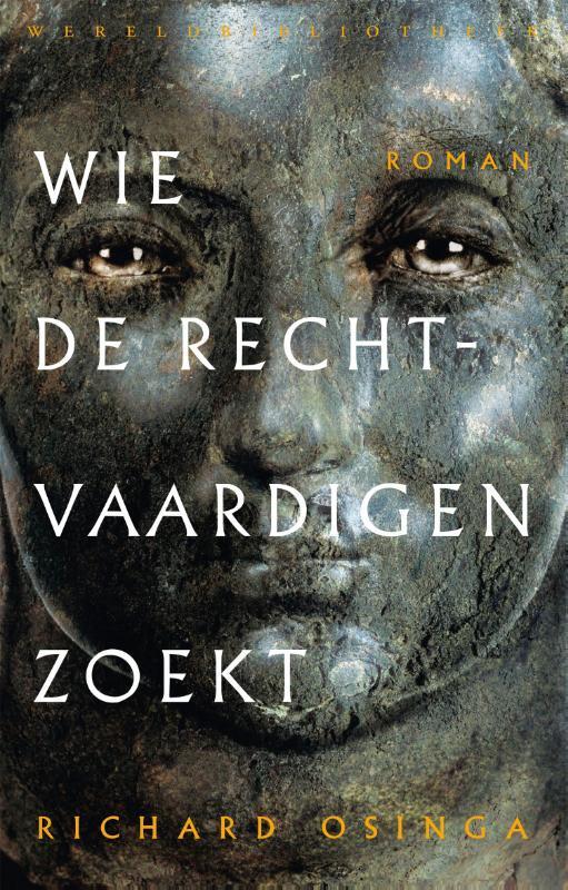 Wie de rechtvaardigen zoekt 9789028450073 Richard Osinga, Boeken, Romans, Gelezen, Verzenden