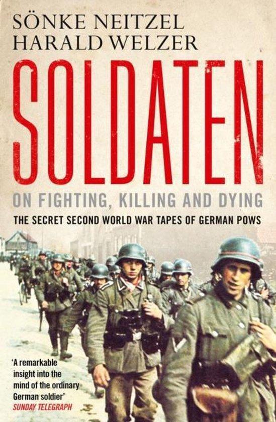 Soldaten 9781849839495 Sonke Neitzel, Boeken, Taal | Engels, Gelezen, Verzenden