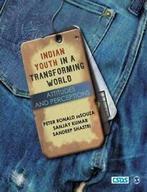 Indian Youth in a Transforming World: Attitudes and, Livres, LTD, SAGE PUBLICATIONS PVT, Verzenden