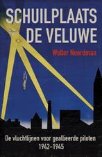 Schuilplaats de Veluwe 9789401916301, Livres, Guerre & Militaire, Wolter Noordman, Verzenden