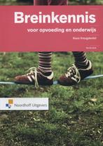 Breinkennis voor opvoeding en onderwijs 9789001834388, Boeken, Studieboeken en Cursussen, Verzenden, Zo goed als nieuw, Kees Vreugdenhil