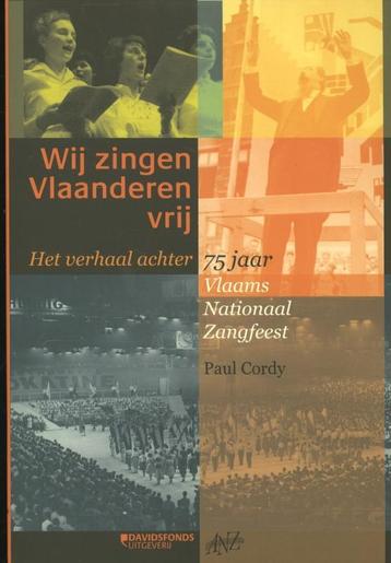 Wij zingen Vlaanderen vrij 9789058269195 Paul Cordy, Verzenden, Paul Cordy