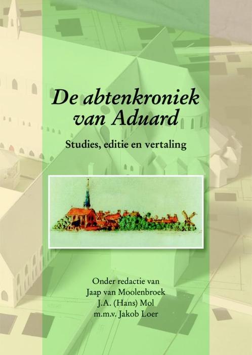 De abtenkroniek van Aduard / Middeleeuwse studies en bronnen, Boeken, Geschiedenis | Wereld, Zo goed als nieuw, Verzenden