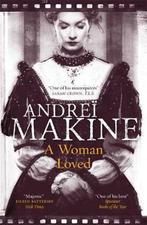 Woman Loved 9781848668867 Andrei Makine, Verzenden, Andrei Makine