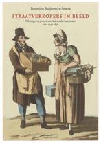 Straatverkopers in beeld 9789460040894, Verzenden, Zo goed als nieuw, Leontine Buijnsters-Smets