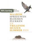 Waarom spreeuwen bloemen plukken en trillende muizen slimmer, Verzenden, Gelezen, Monica Wesseling