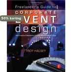 FreelancerS Guide To Corporate Event Design: From Technolog, Verzenden, Zo goed als nieuw, Troy Halsey