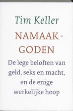 Namaakgoden 9789051943832, Livres, Religion & Théologie, Tim Keller, Verzenden