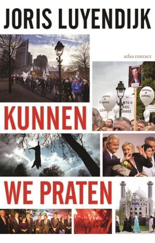 Kunnen we praten 9789045034140 Joris Luyendijk, Boeken, Politiek en Maatschappij, Zo goed als nieuw, Verzenden