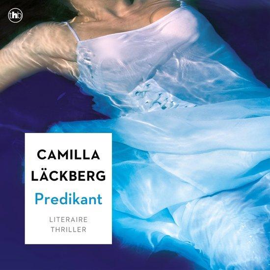 Predikant Camilla Lackberg 9789044367089 Camilla Läckberg, Livres, Livres Autre, Envoi