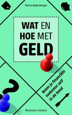 Wat en hoe met geld 9789047003939 Patrick Beijersbergen, Boeken, Verzenden, Gelezen, Patrick Beijersbergen