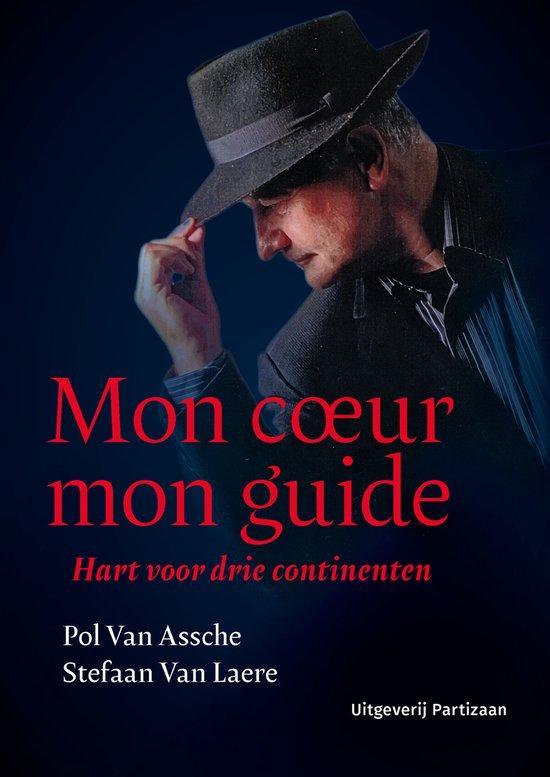 Mon coeur mon guide 9789464076684 Pol Van Assche, Boeken, Hobby en Vrije tijd, Gelezen, Verzenden