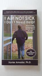 I Am Not Sick I Dont Need Help! 9780967718958 Xavier Amador, Boeken, Verzenden, Gelezen, Xavier Amador
