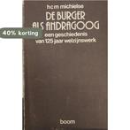 BURGER ALS ANDRAGOOG, DE 9789060092477 Michielse, Boeken, Verzenden, Gelezen, Michielse