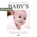 Babys 9789047503101 Desmond Morris, Boeken, Verzenden, Gelezen, Desmond Morris