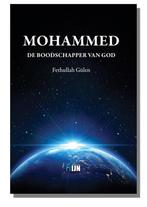 Mohammed | De Boodschapper Van God 9789090305172, Boeken, Verzenden, Gelezen, M. Fethullah Gülen