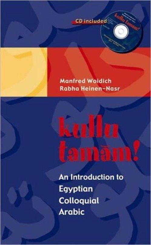 Kullu Tamam! 9789774248429 Manfred Woidich, Boeken, Overige Boeken, Gelezen, Verzenden