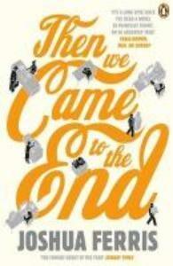 Then We Came to the End 9780141027630 Joshua Ferris, Boeken, Taal | Engels, Zo goed als nieuw, Verzenden