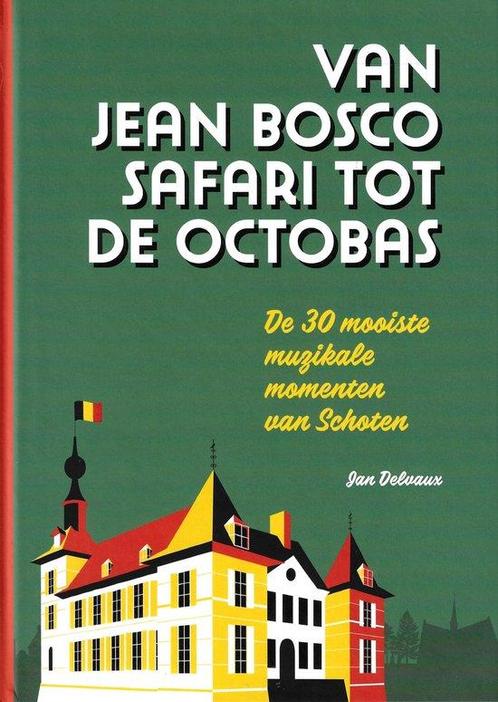 Van Jean Bosco Safari Tot De Octobas 9789464008210, Livres, Musique, Envoi