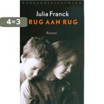 Rug aan rug 9789028424487 Julia Franck, Verzenden, Zo goed als nieuw, Julia Franck