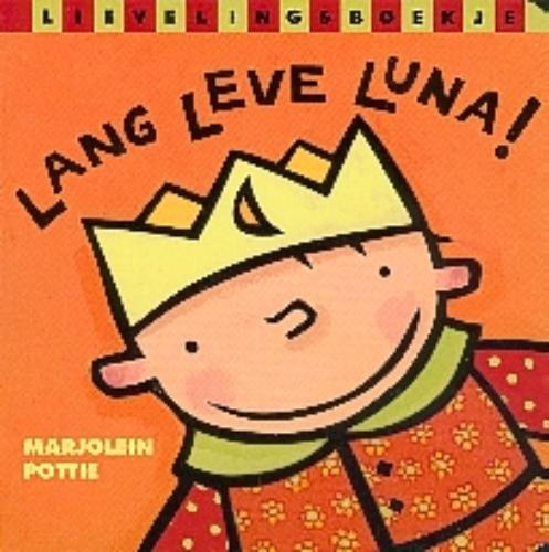 Lang Leve Luna 9789025109660, Livres, Livres pour enfants | 0 an et plus, Envoi