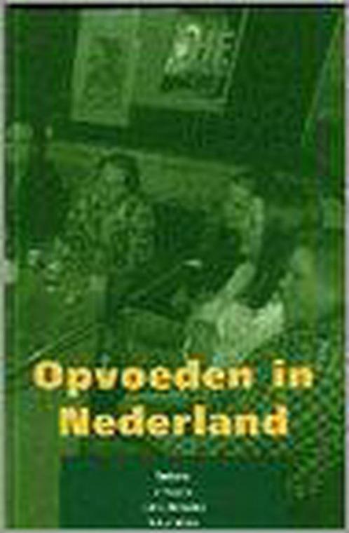 Opvoeden in Nederland 9789023231653, Livres, Livres d'étude & Cours, Envoi