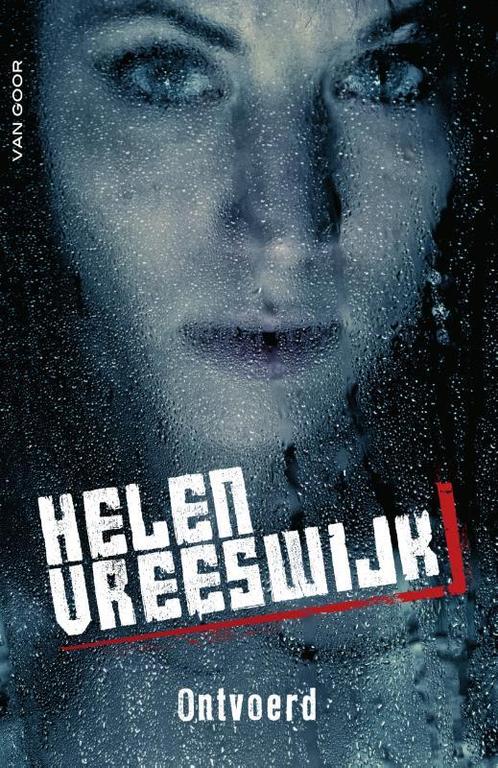 Ontvoerd 9789000344000 Helen Vreeswijk, Boeken, Kinderboeken | Jeugd | 13 jaar en ouder, Gelezen, Verzenden