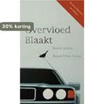 Overvloed Blaakt 9789078215363 B.E. Visser, Verzenden, Zo goed als nieuw, B.E. Visser