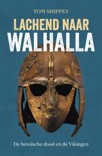 Lachend naar walhalla 9789401918282 Tom Shippey, Boeken, Geschiedenis | Wereld, Verzenden, Gelezen, Tom Shippey