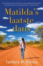 Matildas laatste dans 9789026143205 Tamara McKinley, Boeken, Verzenden, Gelezen, Tamara McKinley