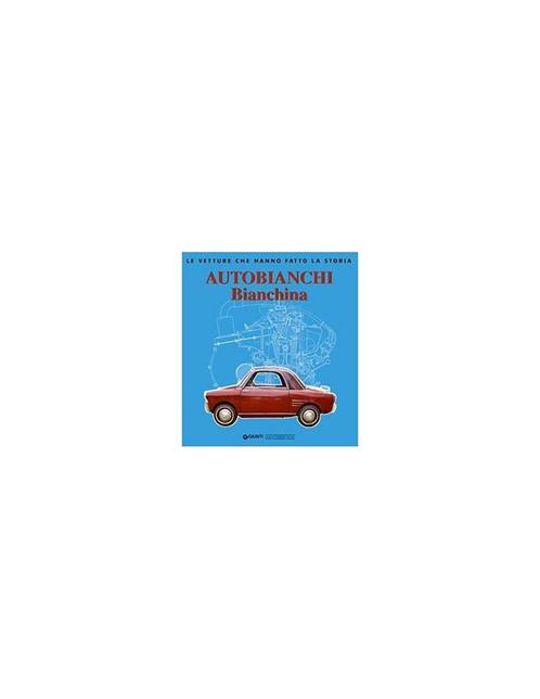 AUTOBIANCHI BIANCHINA - LEO PITTONI - GIORGIO NADA EDITORE.., Livres, Autos | Livres, Enlèvement ou Envoi