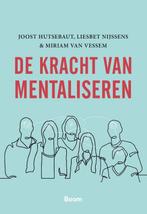 De kracht van mentaliseren 9789024436170 Joost Hutsebaut, Verzenden, Joost Hutsebaut