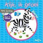 Dieren / Kijk, Ik groei / 0 9789037495928, Boeken, Verzenden, Gelezen