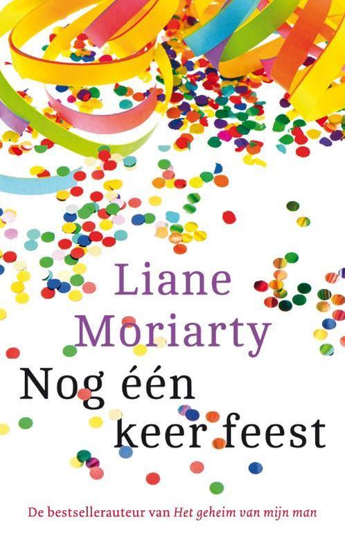 Nog één keer feest 9789026139826 Liane Moriarty, Boeken, Romans, Gelezen, Verzenden