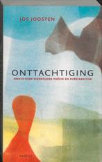 Onttachtiging 9789075697797 J. Joosten, Boeken, Literatuur, Verzenden, Gelezen, J. Joosten