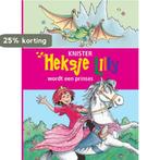 Heksje Lilly wordt een prinses / Heksje Lilly 9789020683219, Boeken, Verzenden, Gelezen, KNISTER