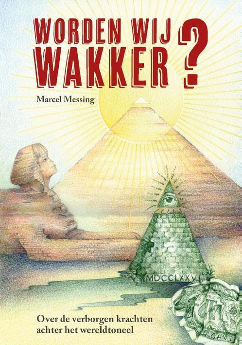 Worden wij wakker? 9789493071780 Marcel Messing, Boeken, Esoterie en Spiritualiteit, Gelezen, Verzenden