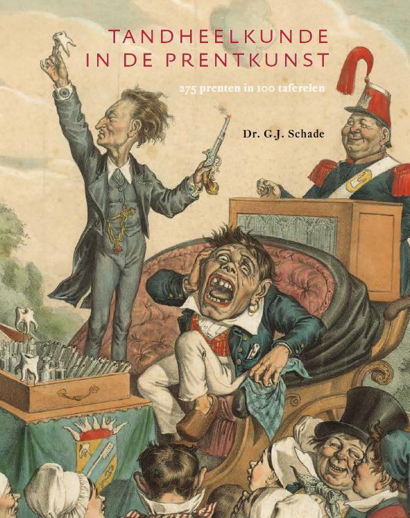 Tandheelkunde in de prentkunst 9789068686500 G.J. Schade, Boeken, Kunst en Cultuur | Beeldend, Gelezen, Verzenden