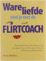 Ware Liefde Vind Je Met De Flirtcoach 9789032509415, Gelezen, Peta Heskell, Erica van Rijsewijk, Verzenden