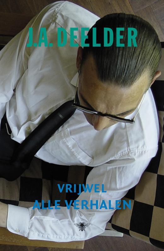 Vrijwel alle verhalen 9789023456131 J.A. Deelder, Boeken, Romans, Zo goed als nieuw, Verzenden